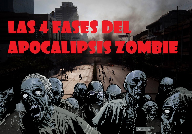 Apocalipsis Zombie en 4 Fases