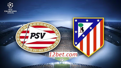 Dự đoán kèo thơm PSV vs Atletico Madrid (02h45 ngày 25/02) PSV1