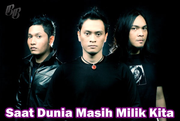 Lirik lagu Andra and The Backbone Saat Dunia Masih Milik Kita - mp3lirik98
