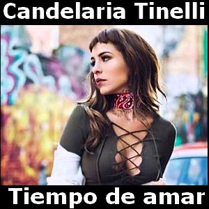 Candelaria Tinelli - Tiempo de amar (Lelé) Letra y acordes de guitarra y piano