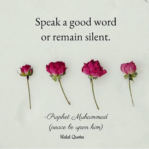 Wordless Wednesday : Speak Good or Remain Silent