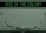 Rise of the Colony
