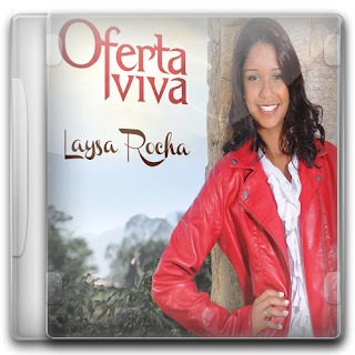Laysa Rocha - Oferta Viva (2011)