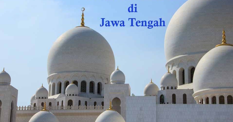 13+ Pondok Pesantren Terbaik di Jawa Tengah Modern/Salafiyah yang