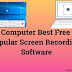 Computer Best Free Popular Screen Recording Software