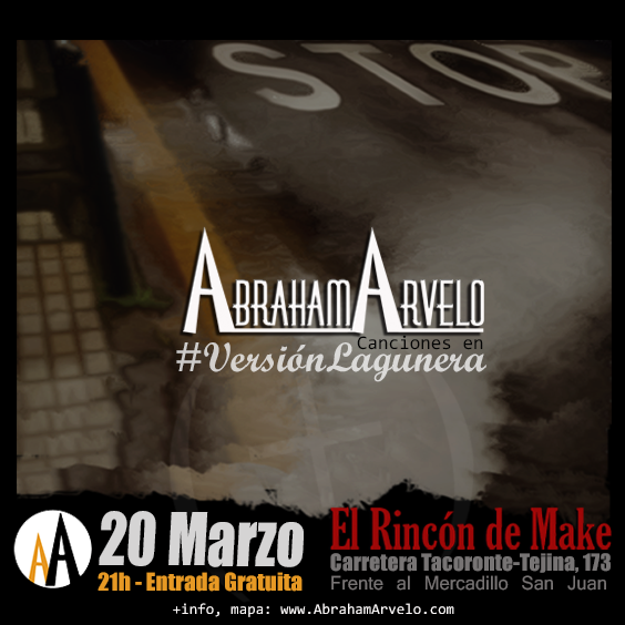 Abraham Arvelo, #VersiónLagunera Tenerife. 20/03/2015 en El Rincón de Make