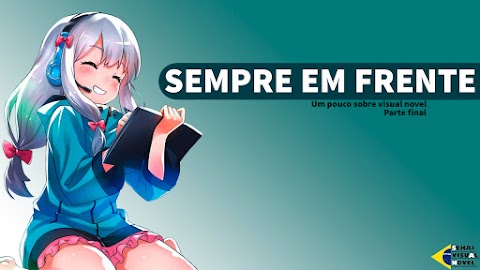 [História] Sempre em frente pt. 06