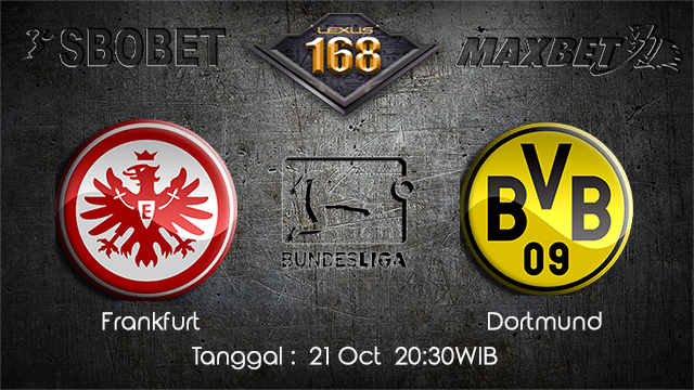 PREDIKSIBOLA - PREDIKSI TARUHAN BOLA FRANKFURT VS DORTMUND 21 OCTOBER 2017 (BUNDESLIGA)