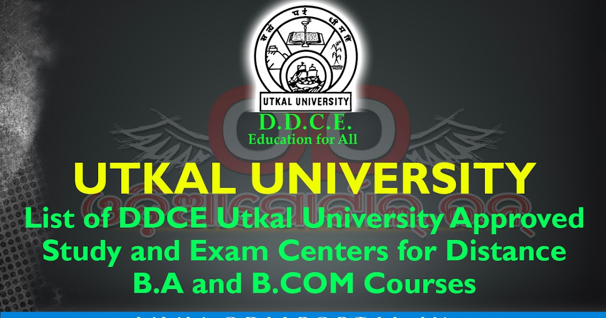 List of Study and Exam Centers in Odisha For DDCE Utkal Distance B.A