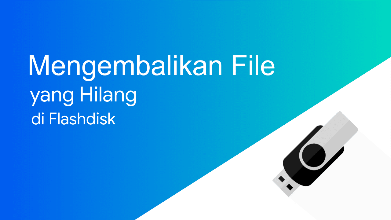 Mengembalikan file fd yang hilang