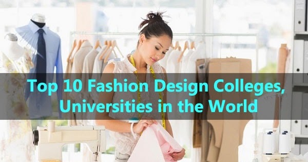 Top 10 Fashion Design Schools, Colleges and Universities in the World ...