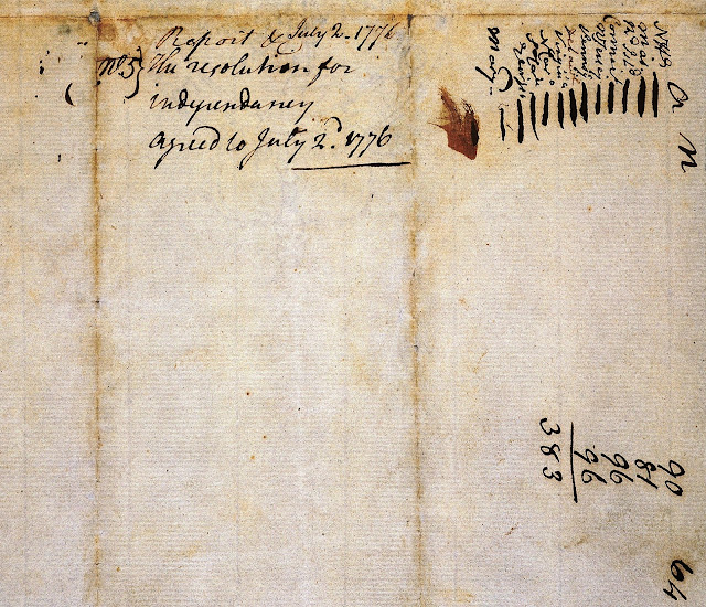 July 2, 1776 "Resolution for Independency" is clearly marked on this original manuscript passed on vote, courtesy of the Papers of the Continental Congress, 1774-1783; Records of the Continental and Confederation Congresses and the Constitutional Convention, 1774-1789, Record Group 360; National Archives - http://www.declarationofindependence.info/