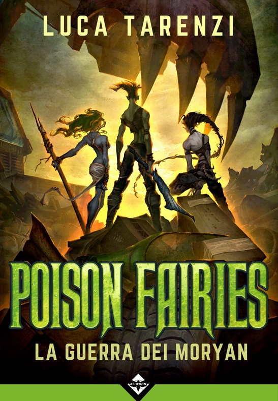Poison Faries - La guerra dei Moryan
