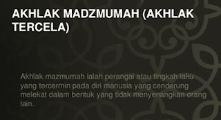 Akhlak mazmumah adalah