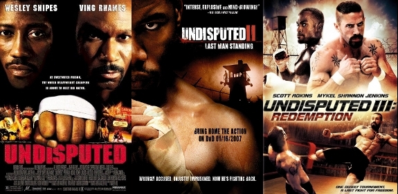http://2.bp.blogspot.com/-PKsKUDVeowk/T3CFXbyFKWI/AAAAAAAAA_8/OrTVZjOKfCE/s1600/Undisputed+trilogy+poster.jpg
