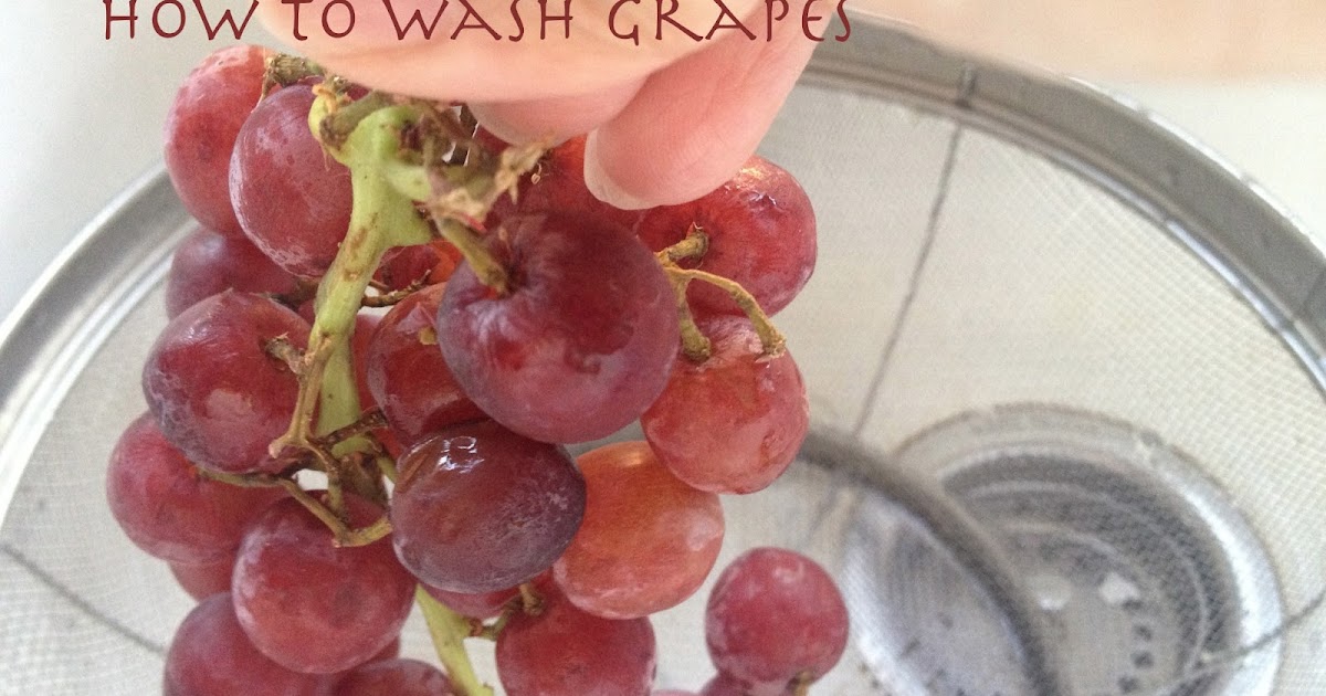 What is the Best Way to Wash Grapes?