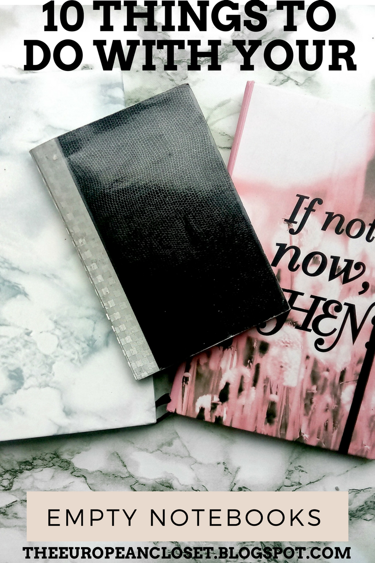 10 Things To Do With Your Empty Notebooks The European Closet