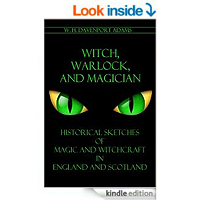 Download this book for free - - - > Witch, Warlock, and Magician Historical Sketches of Magic and Witchcraft in England and Scotland by W. H. Davenport (William Henry Davenport) Adams