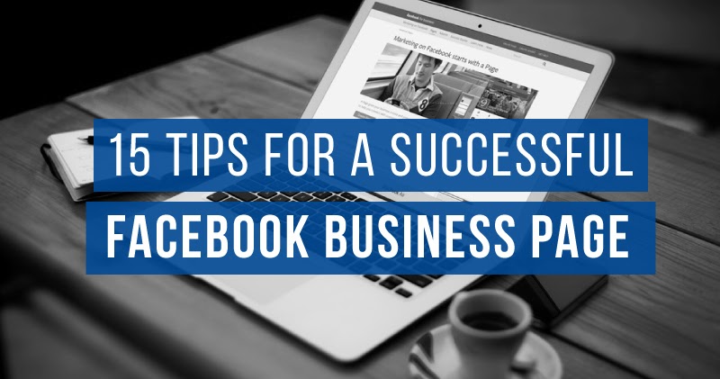 15 Tips For a Successful Facebook Business Page infographic