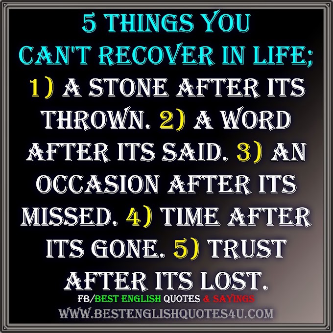 5 things you can't recover in life...