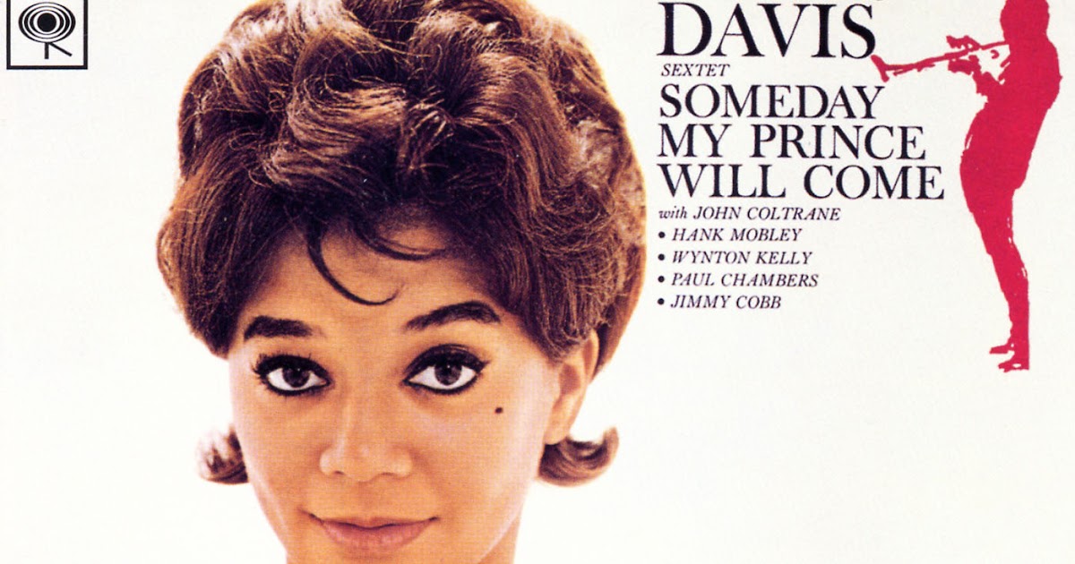 one album a day SOMEDAY MY PRINCE WILL COME by MILES DAVIS (1961, Columbia) one album a day SOMEDAY MY PRINCE WILL COME by MILES DAVIS (1961, Columbia)