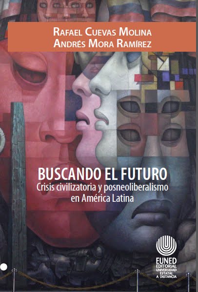 "Buscando el futuro. Crisis civilizatoria y posneoliberalismo en América Latina"