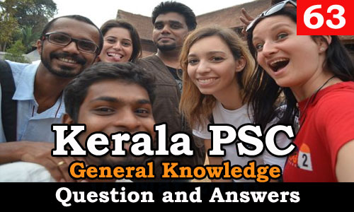 Kerala PSC General Knowledge Question and Answers - 63