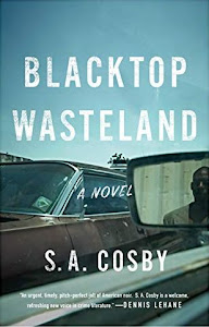 Blacktop Wasteland by S. A. Cosby