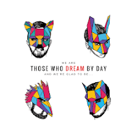 Those Who Dream By Day – Glad To Be…