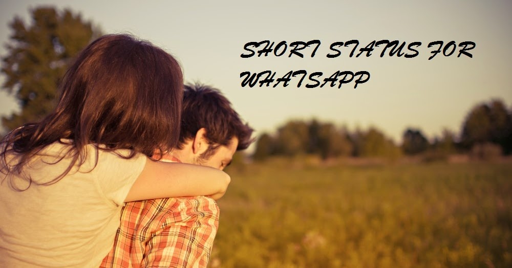 100+ Short Status For Whatsapp [ Lovely Girlfriend & Boyfriend ]