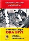 BLOG DA ACRA INDICA:     Livro: OBA BIYI O REI NASCE AQUI