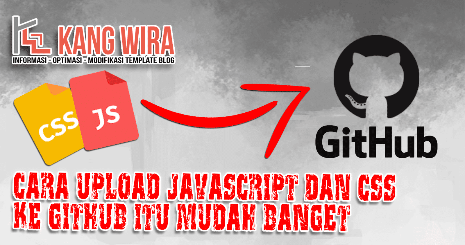 Cara Upload Javascript dan CSS ke Github itu Mudah Banget Cara Upload Javascript dan CSS ke Github itu Mudah Banget