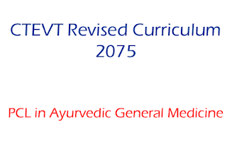PCL in Ayurvedic General Medicine Syllabus New Revised 2075 - CTEVT