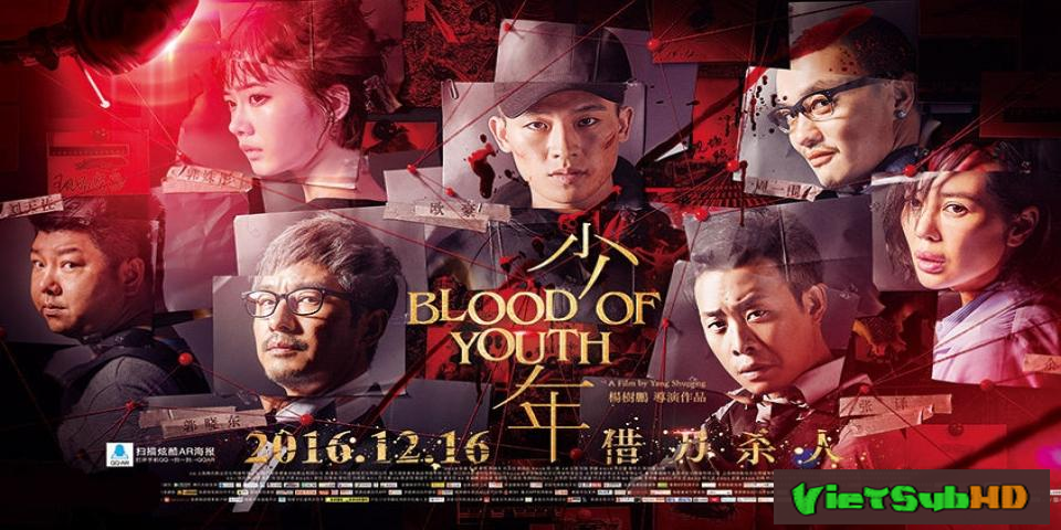 Phim Thiếu Niên VietSub HD | The Blood of Youth 2016