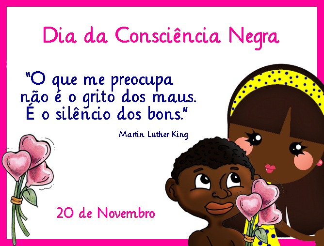 Pedagógiccos: DIA DA CONSCIÊNCIA NEGRA