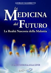 La medicina del futuro - Giorgio Mambretti (approfondimento)