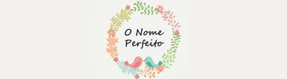 O Nome Perfeito