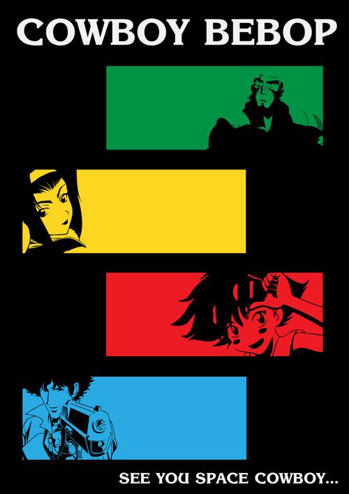 en sevdiğim anime  ♥ Cowboy Bebop