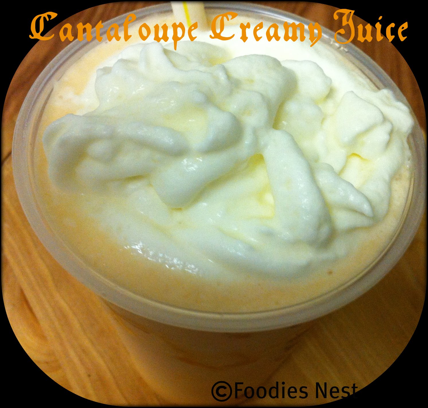Foodies Nest Cantaloupe Creamy Juice