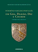 "Património Heráldico Português em Goa, Damão, Diu e Cochim" de Francisco Xavier Valeriano de Sá