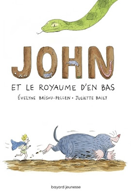 John et le royaume d'en bas de Evelyne Brisou-Pellen