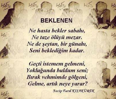 Beklenen Siiri Necip Fazil Kisakurek Mazeretim Siirdir