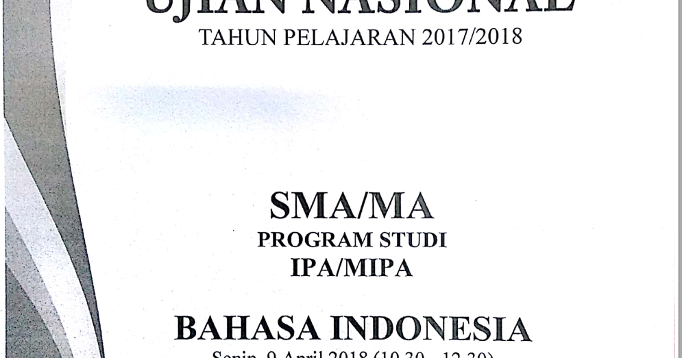 BUKAN BOCORAN UN 2018, TETAPI PREDIKSI AKHIR SOAL UN 2018 BAHASA INDONESIA  SMA/MA ~ ZUHRI INDONESIA