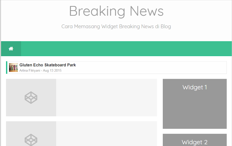 Cara Menambahkan Widget Breaking News Unik di Blog