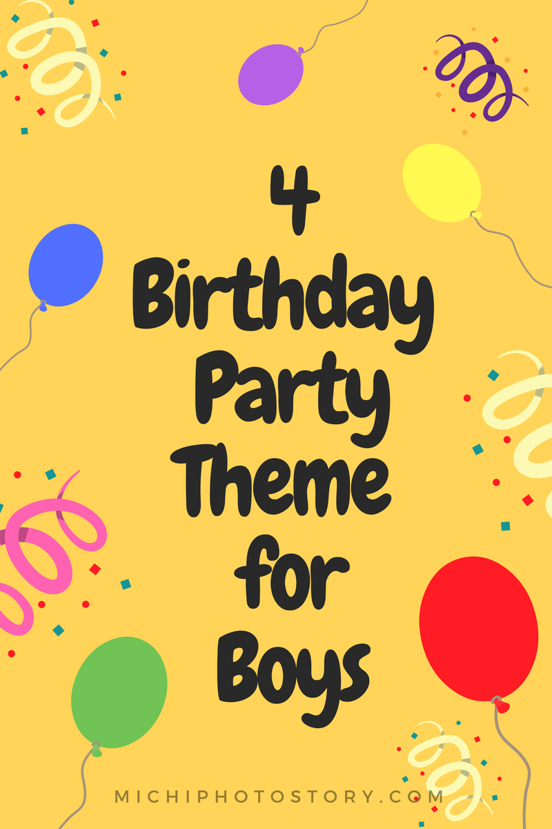 michi photostory 4 birthday party theme for boys