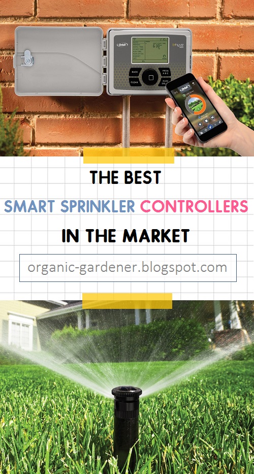 The Best Smart Sprinkler Controllers in the Market Organic Gardening