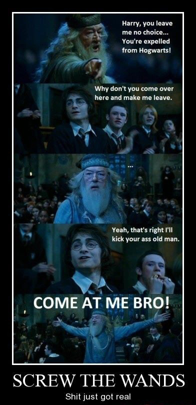 Screw The Wands - Come At Me Bro!