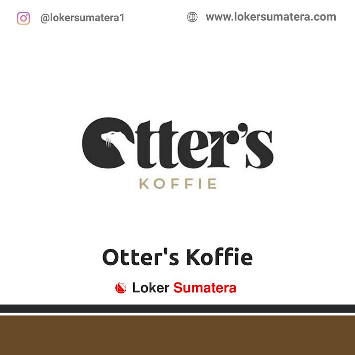 Loker Pekanbaru | Lowongan Kerja Pekanbaru, Otter's Koffie sebagai Cook Helper. Deadline 4 Januari 2022 Loker Pekanbaru | Lowongan Kerja Pekanbaru, Otter's Koffie sebagai Cook Helper. Deadline 4 Januari 2022
