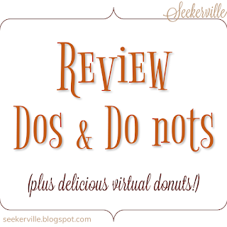 Review Dos and Do nots