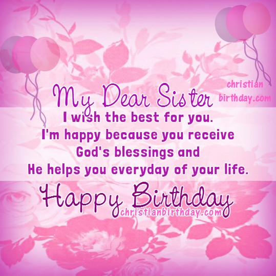 Happy Birthday My Dear Sister Christian Card | Christian Birthday Cards ...